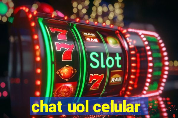 chat uol celular